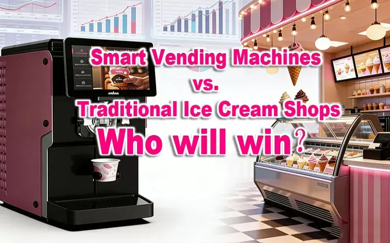 Smart Vending Machines vs. Traditional Ice Cream Shops: A Comprehensive Cost-Benefit Analysis